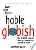 Don't speak english, hable globish