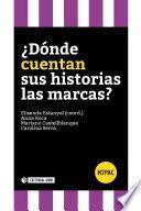 ¿Dónde cuentan sus historias las marcas?