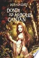 Donde los árboles cantan