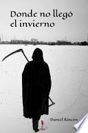 Donde No Llegó el Invierno