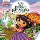 Dora salva el Bosque Encantado: Dora la Exploradora