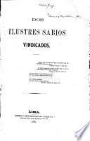 Dos Ilustres Sabios [S. Lorente and A. Raimondi] vindicados [from the criticisms of E. Desjardins]. Span. and Fr