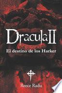 Drácula II. El destino de los Harker