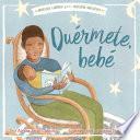Duérmete, bebé (Hush a Bye, Baby)