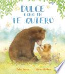 Dulce como un te quiero