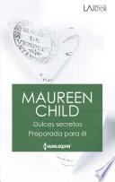 Dulces secretos - Preparada para él