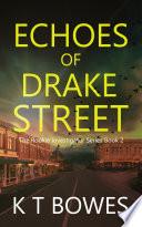 Echoes of Drake Street
