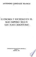 Economía y sociedad en el Bajo Imperio según San Juan Crisóstomo