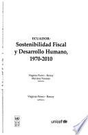Ecuador--sostenibilidad fiscal y desarrollo humano, 1970-2010