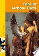 Edipo rey. Antígona. Electra