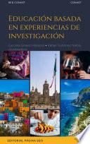 Educación basada en experiencias de investigación