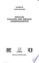 Educar, panacea del México independiente