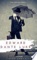 EDWARD DANTE LUKE