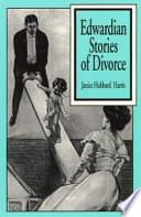 Edwardian Stories of Divorce