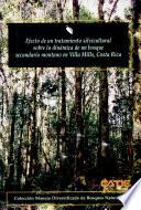 Efecto de un tratamiento silvicultural sobre la dinámica de un bosque secundario montano en villa Mills, Costa Rica