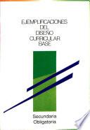 Ejemplificaciones del diseño curricular base. Secundaria obligatoria