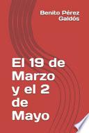 El 19 de Marzo y el 2 de Mayo