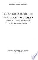 El 5 ̊[i. e. Quinto] Regimiento de Milicias Populares