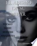 El abismo de su mirar
