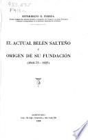 El actual Belén Salteño y origen de su fundación, 1840-73-1925