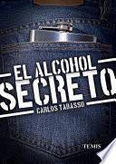 El alcohol secreto