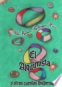 El Alquimista y otros cuentos dispersos