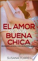 El Amor de una Buena Chica