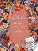 El amor en los tiempos del cólera (Edición ilustrada) / Love in the Time of Cholera (Illustrated Edition)