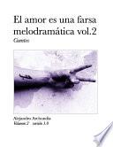El amor es una farsa melodramática vol. 2