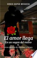 El amor llega en un vagón del metro