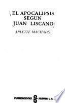 El apocalipsis según Juan Liscano