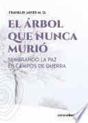 El árbol que nunca murió