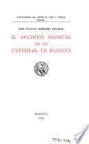 El Archivo Musical de la Catedral de Bogotá