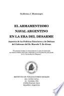 El armamentismo naval argentino en la era del desarme