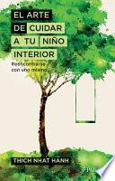 El Arte de Cuidar a Tu Nino Interior