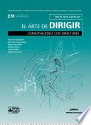 El arte de dirigir conversaciones con directores
