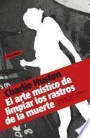 El arte místico de limpiar los rastros de la muerte