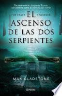 El ascenso de las dos serpientes (The Craft Sequence 2)