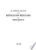 El aspecto agrario de la Revolución Mexicana