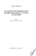 El avión de madera que logró dar media vuelta al mundo
