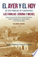 El Ayer Y El Hoy De Dos Familias De Fundadores Las Familias Corona Y Michel