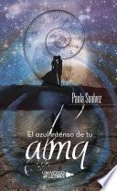 El azul intenso de tu alma