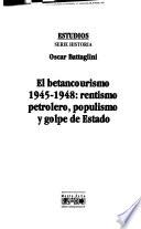 El betancourismo 1945-1948