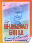 El Bhagavad Guita de Acuerdo a Gandhi