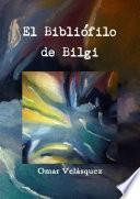 El Bibliófilo de Bilgi