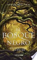 El Bosque Negro: una novela sobre J. R. R. Tolkien
