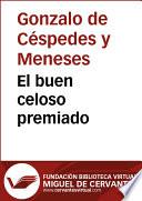 El buen celo premiado