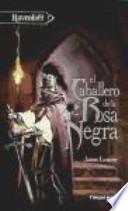 El Caballero de la rosa negra