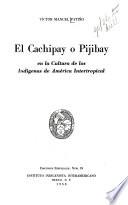 El cachipay o pijibay en la cultura de los indígenas de América intertropical