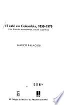 El café en Colombia, 1850-1970